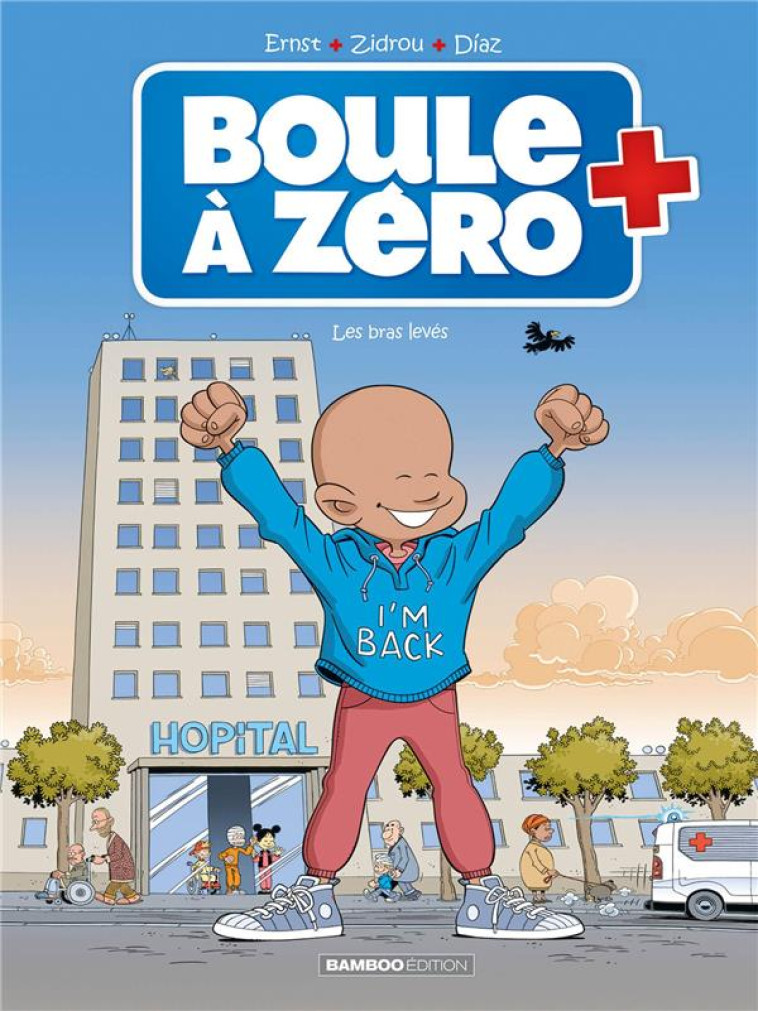 BOULE A ZERO - TOME 10 - LES BRAS LEV?S - ZIDROU/ERNST - BAMBOO