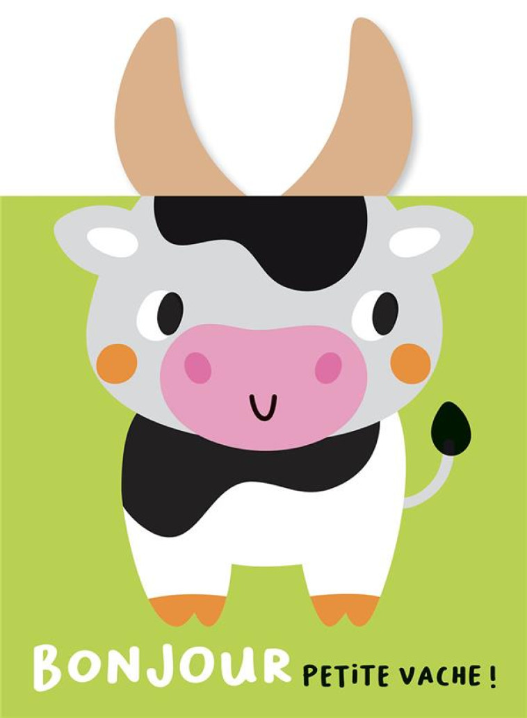 MES ALBUMS CALINS - BONJOUR PETITE VACHE ! - ATELIER CLORO - 1 2 3 SOLEIL