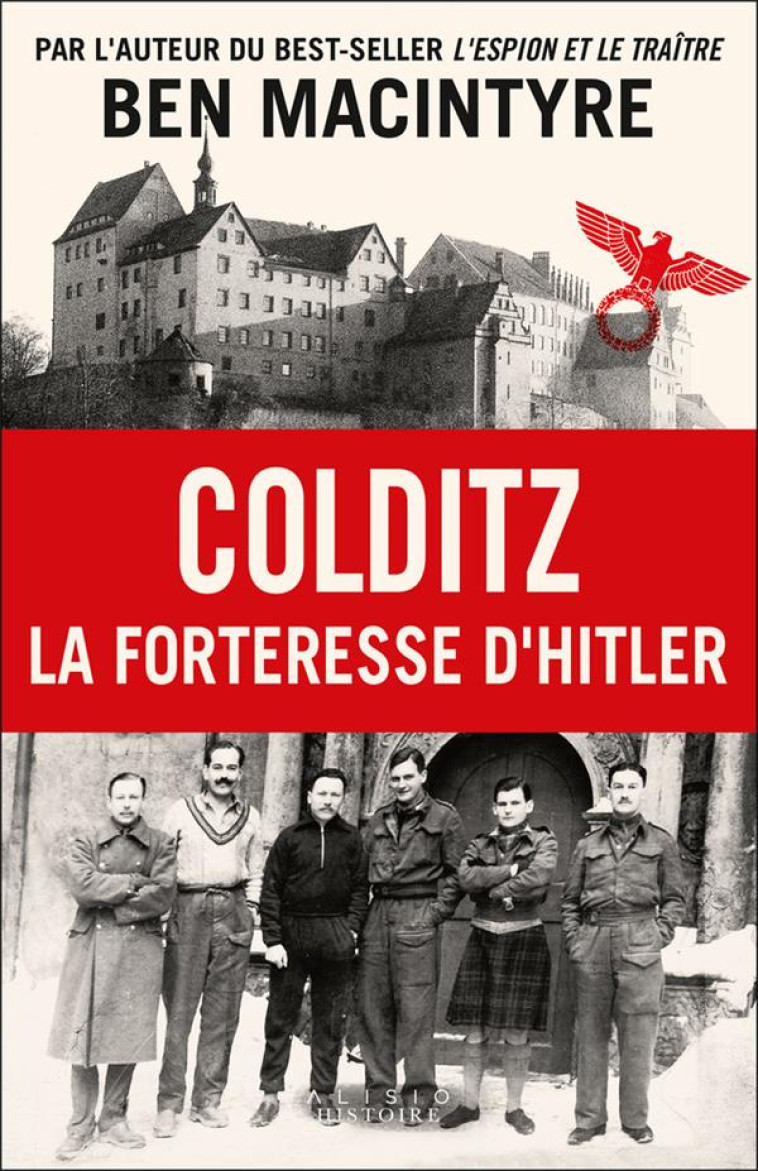 COLDITZ - LA FORTERESSE D-HITLER - MACINTYRE BEN - ALISIO