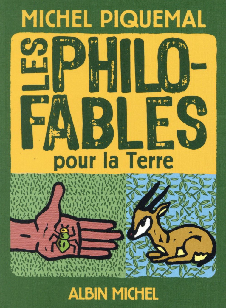 LES PHILO-FABLES POUR LA TERRE (POCHE) - PIQUEMAL/LAGAUTRIERE - Albin Michel-Jeunesse