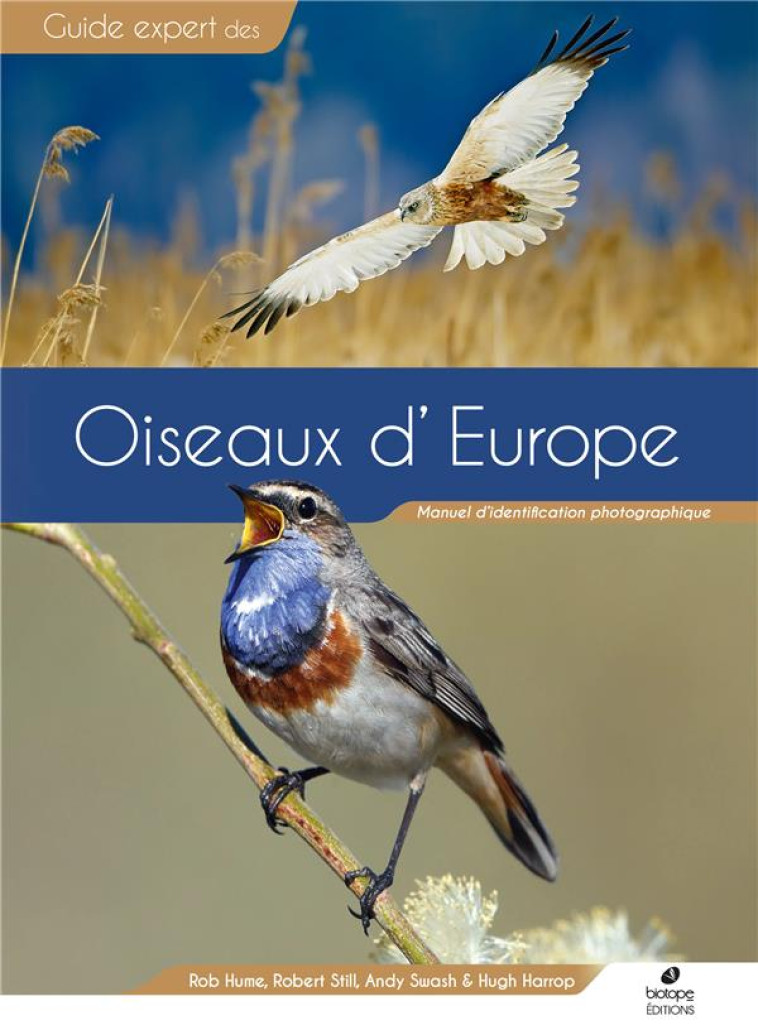 GUIDE D-IDENTIFICATION DES OISEAUX D-EUROPE - HUME/STILL/SWASH - BIOTOPE