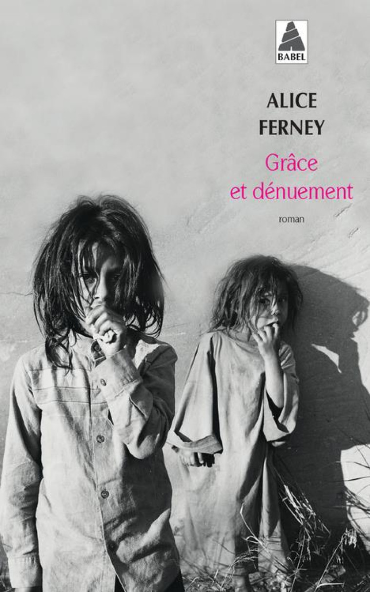 GRACE ET DENUEMENT-BABEL 439 (NE) - FERNEY ALICE - Actes Sud