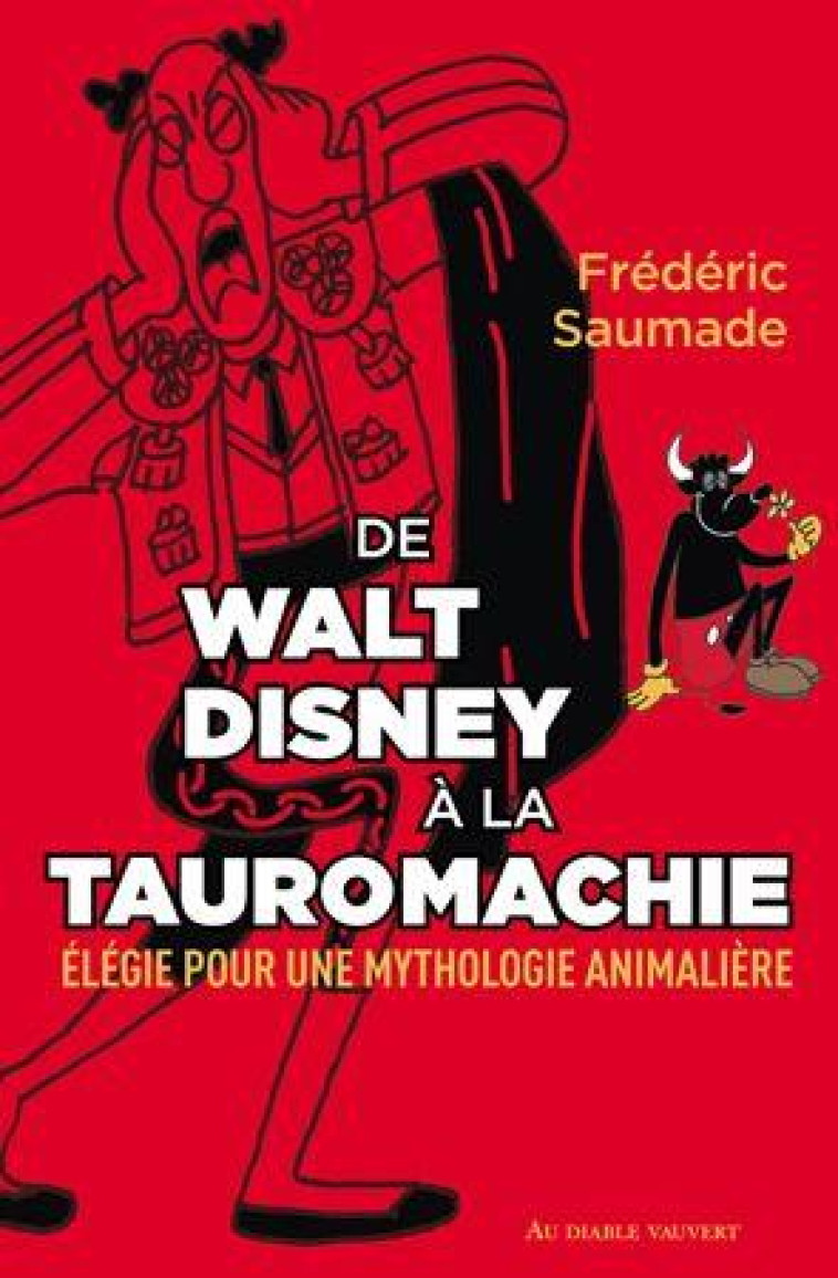 ELEGIE POUR UNE MYTHOLOGIE ANIMALIERE - SAUMADE FREDERIC - DIABLE VAUVERT