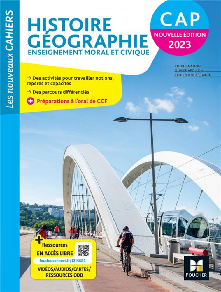 LES NOUVEAUX CAHIERS - HISTOIRE-GEOGRAPHIE-EMC CAP - ED. 2023 - LIVRE ELEVE - APOLLON/ESCARTIN - FOUCHER