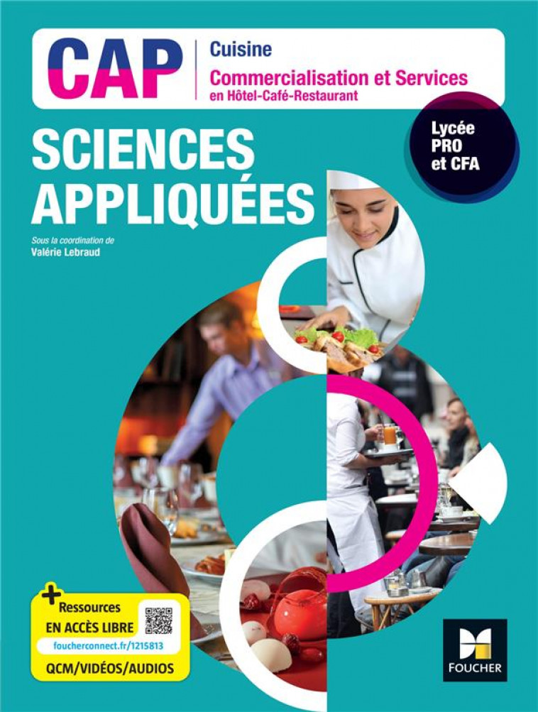 SCIENCES APPLIQUEES - CAP CUISINE  COMMERCIALISATION SERVICES HCR - ED. 2023 - LIVRE ELEVE - LEBRAUD/BINET/JOS - FOUCHER