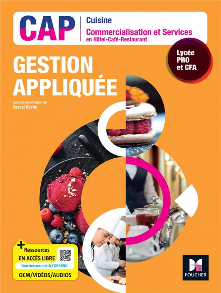 GESTION APPLIQUEE - CAP CUISINE COMMERCIALISATION SERVICES HCR - ED. 2023 - LIVRE ELEVE - ROCHE-P - FOUCHER