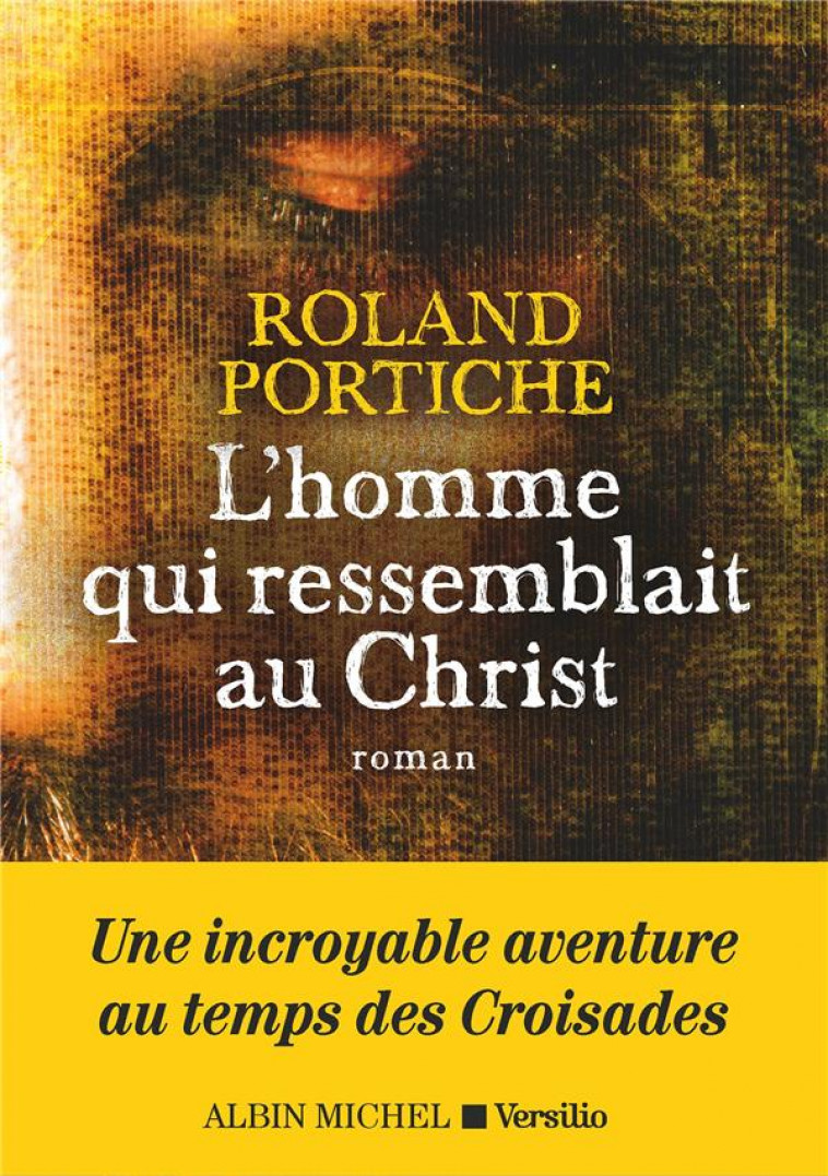L-HOMME QUI RESSEMBLAIT AU CHRIST - PORTICHE ROLAND - ALBIN MICHEL