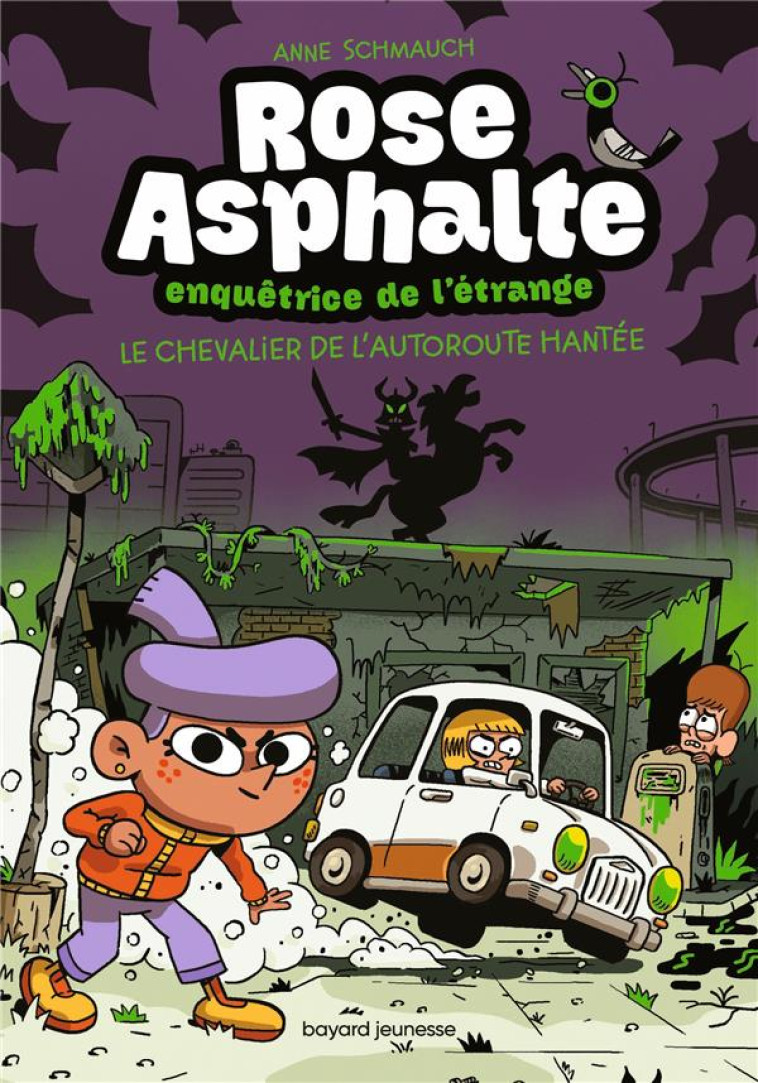 ROSE ASPHALTE, TOME 02 - L-AUTOROUTE HANTEE - SCHMAUCH/MOKE - BAYARD JEUNESSE