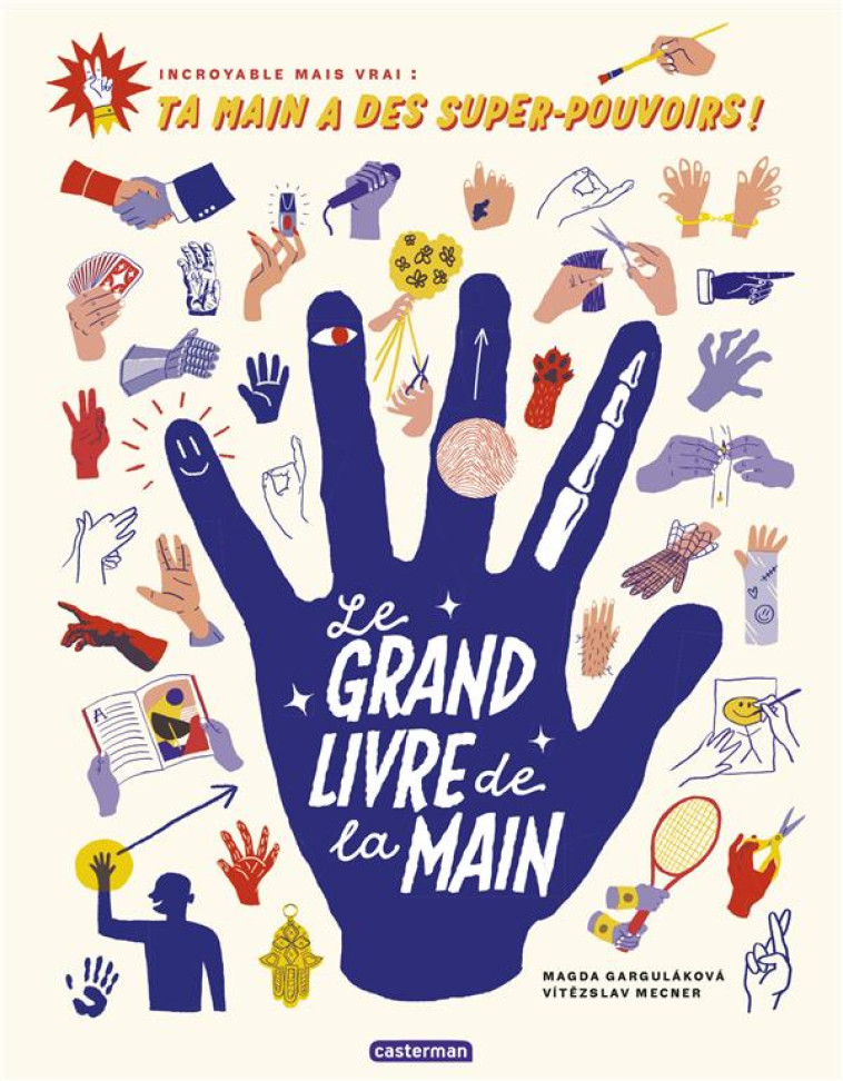 LE GRAND LIVRE DE LA MAIN - GARGULAKOVA/MECNER - CASTERMAN