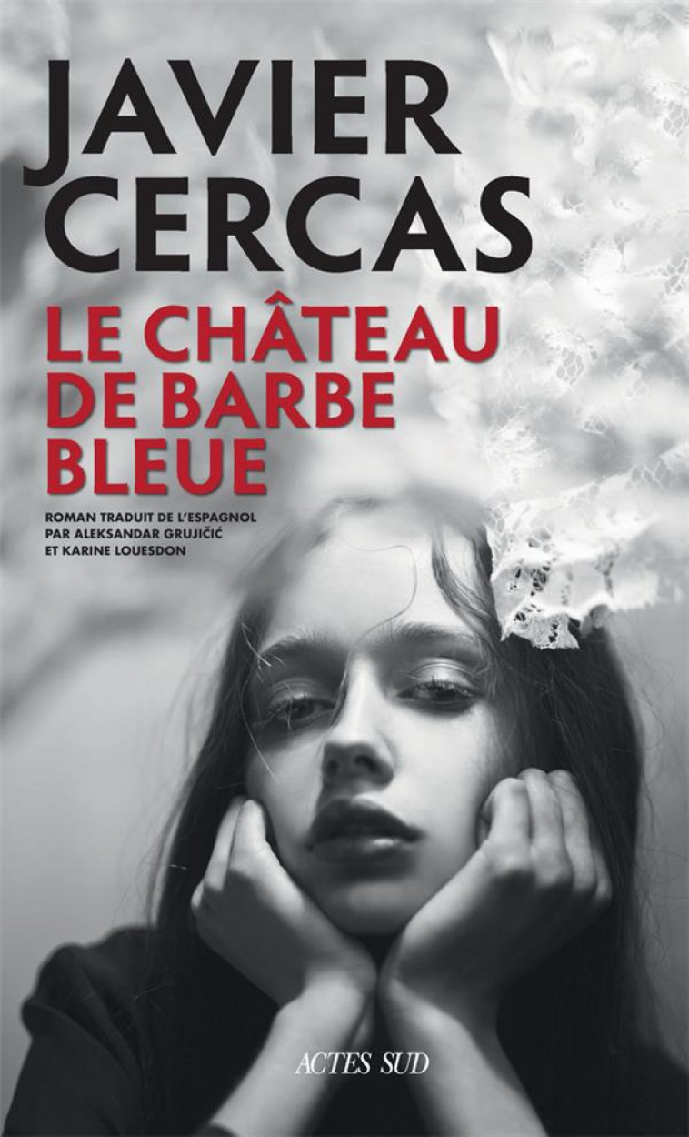 LE CHATEAU DE BARBE-BLEUE - CERCAS JAVIER - ACTES SUD