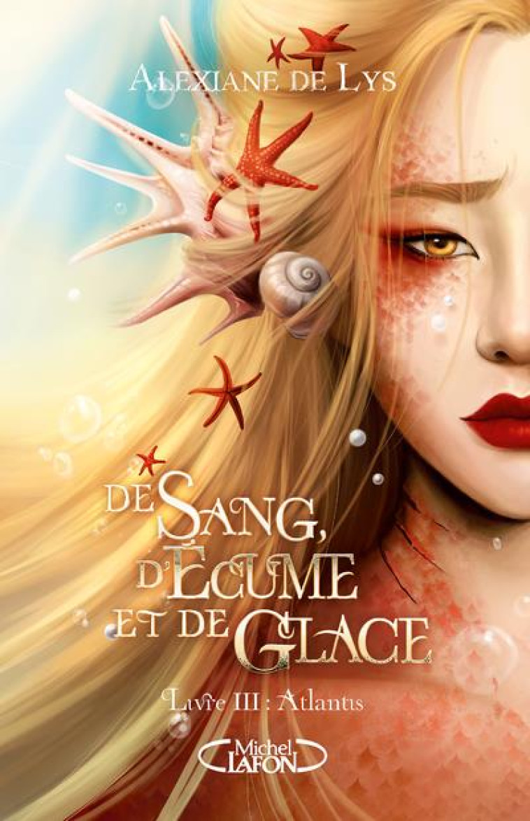 DE SANG, D-ECUME ET DE GLACE - TOME 3 - LYS ALEXIANE DE - MICHEL LAFON