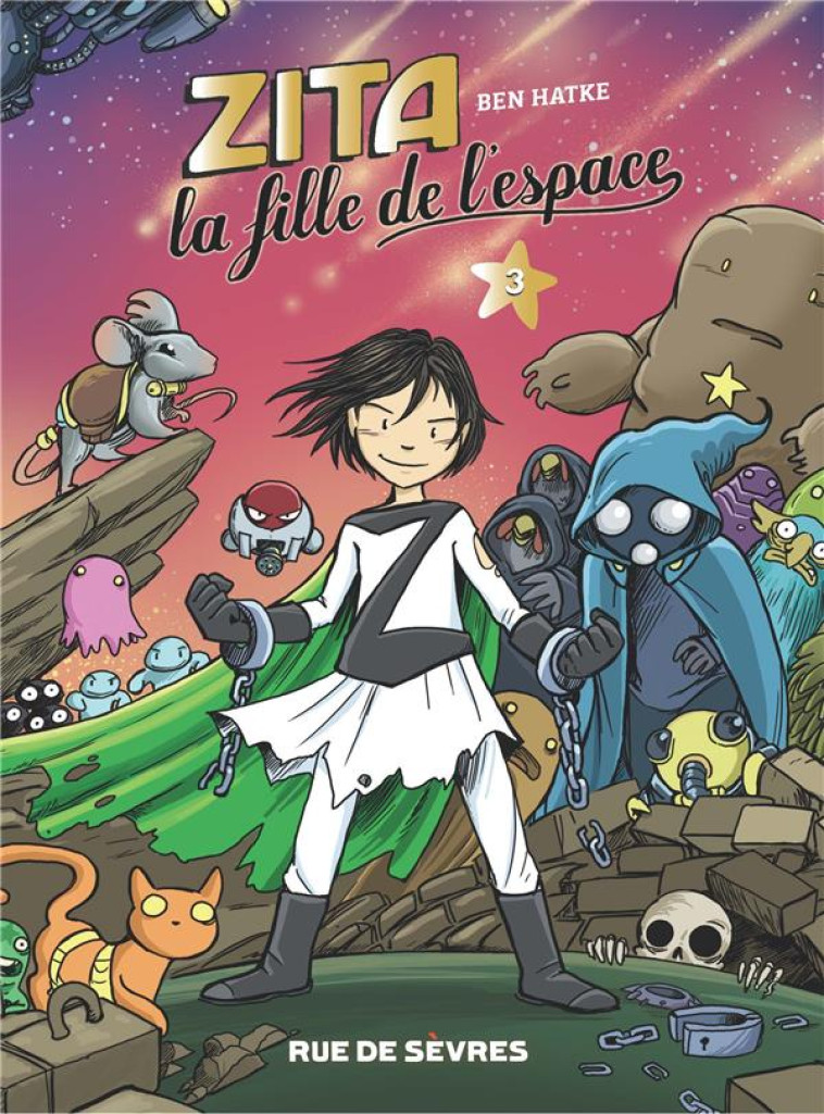 ZITA, LA FILLE DE L-ESPACE - TOME 3 (NED) - HATKE BEN - RUE DE SEVRES