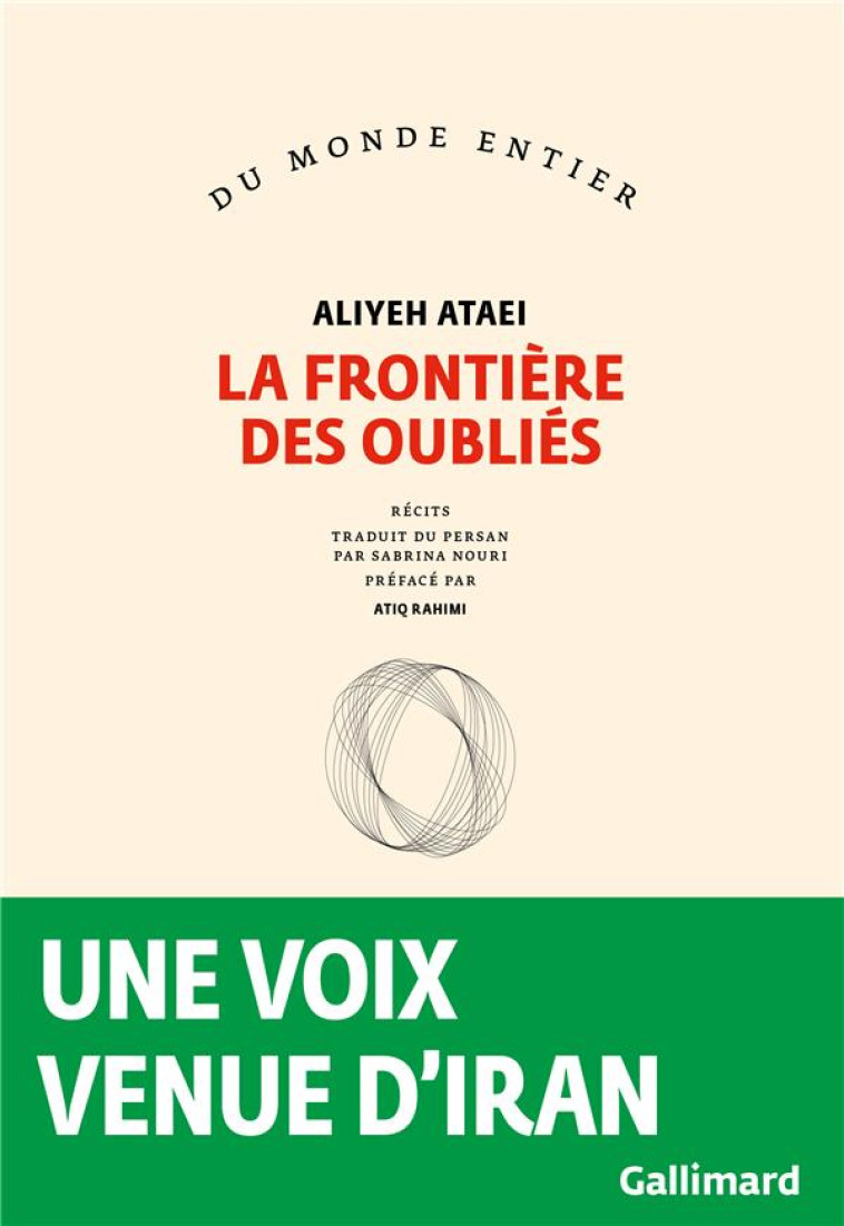 LA FRONTIERE DES OUBLIES - ATAEI/RAHIMI - GALLIMARD