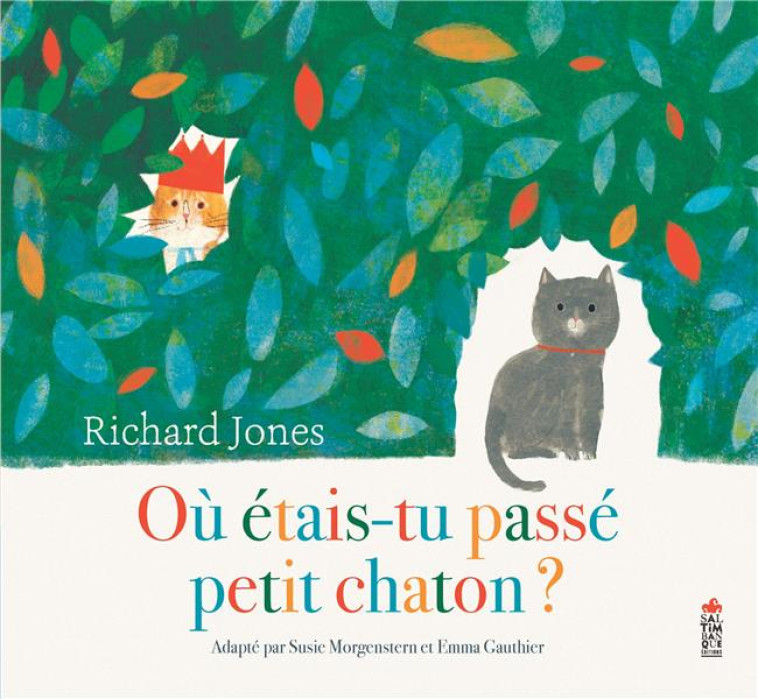 OU ETAIS-TU PASSE PETIT CHATON ? - JONES RICHARD - SALTIMBANQUE