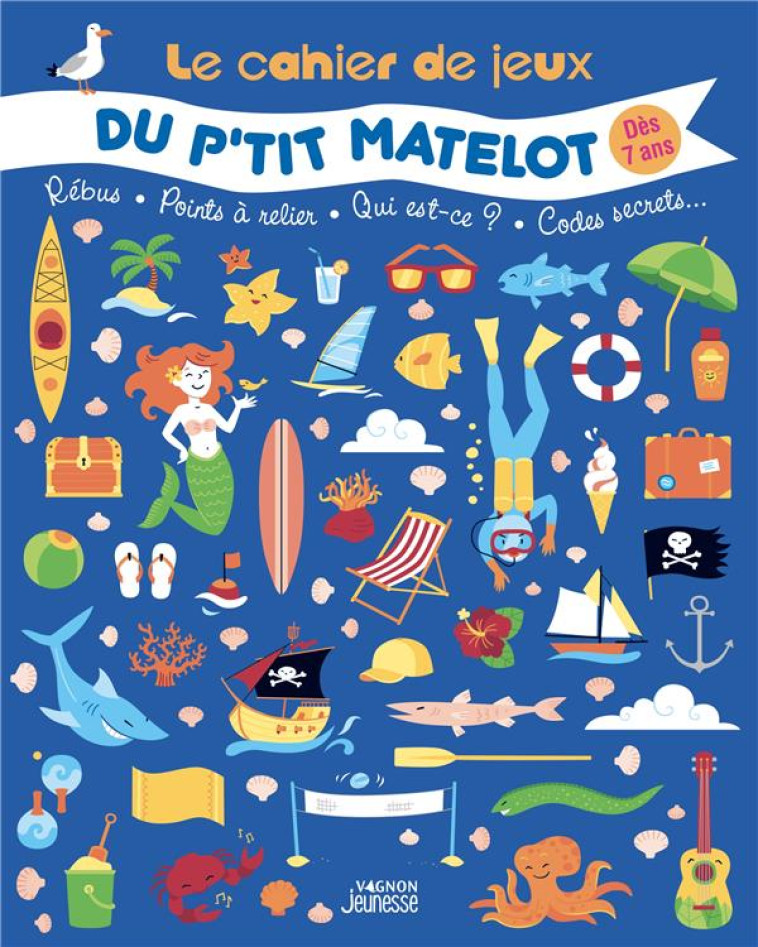 LE CAHIER DE JEUX DU P-TIT MATELOT - COUVIDOU HELENE - VAGNON