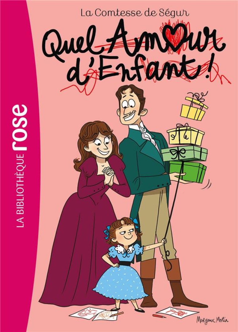 LA COMTESSE DE SEGUR 13 NED - QUEL AMOUR D-ENFANT! - SEGUR/MOTIN - HACHETTE