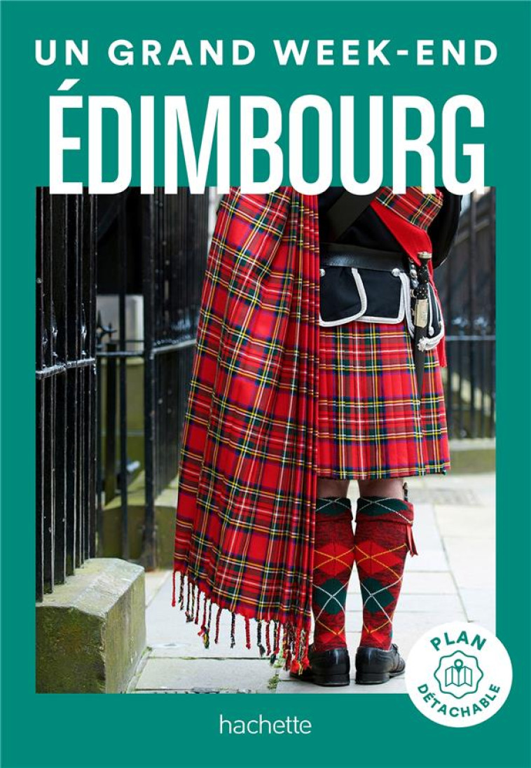 EDIMBOURG GUIDE UN GRAND WEEK-END - COLLECTIF - HACHETTE