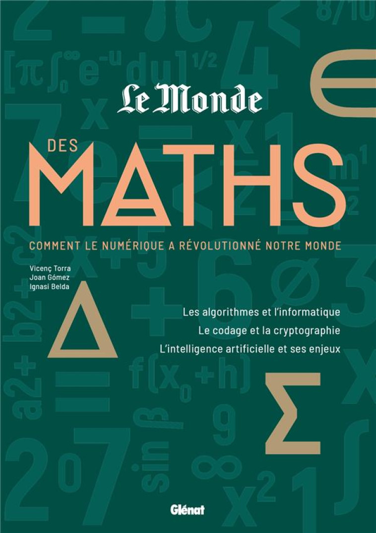 LE MONDE DES MATHS 3 - LA REVOLUTION NUMERIQUE - CORBALAN/BELDA/TORRA - GLENAT