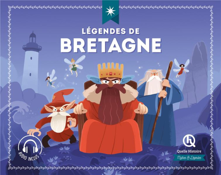 LEGENDES DE BRETAGNE - XXX - QUELLE HISTOIRE