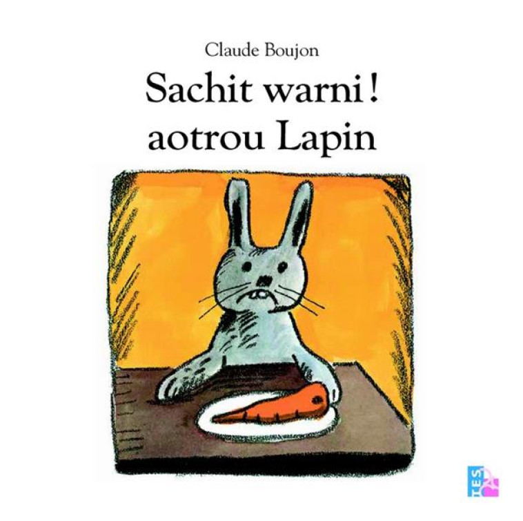 SACHIT WARNI ! AOTROU LAPIN - BOUJON CLAUDE - CRDP LYON