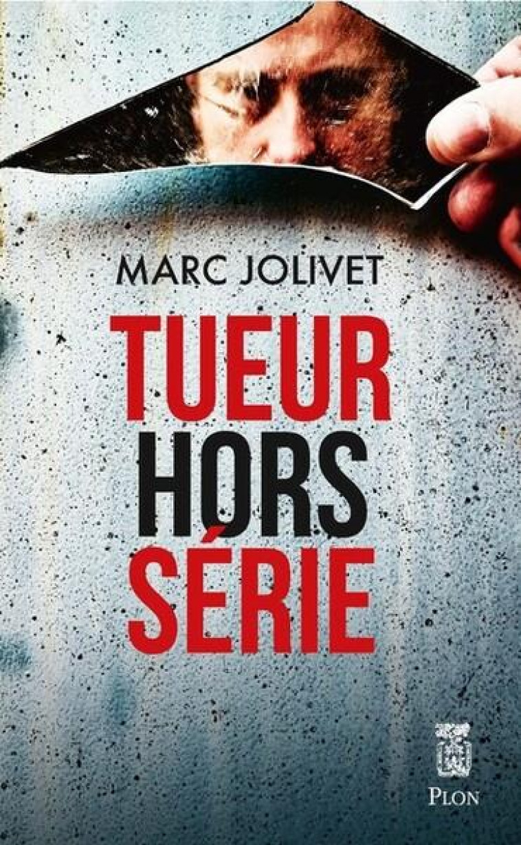 TUEUR HORS-SERIE - JOLIVET MARC - PLON