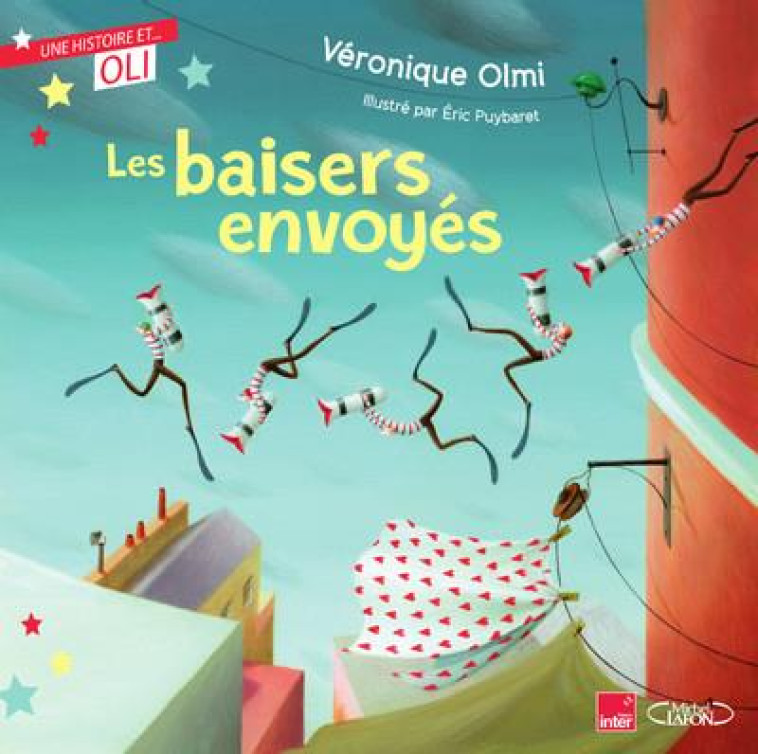 LES BAISERS ENVOYES - OLMI/PUYBARET - MICHEL LAFON