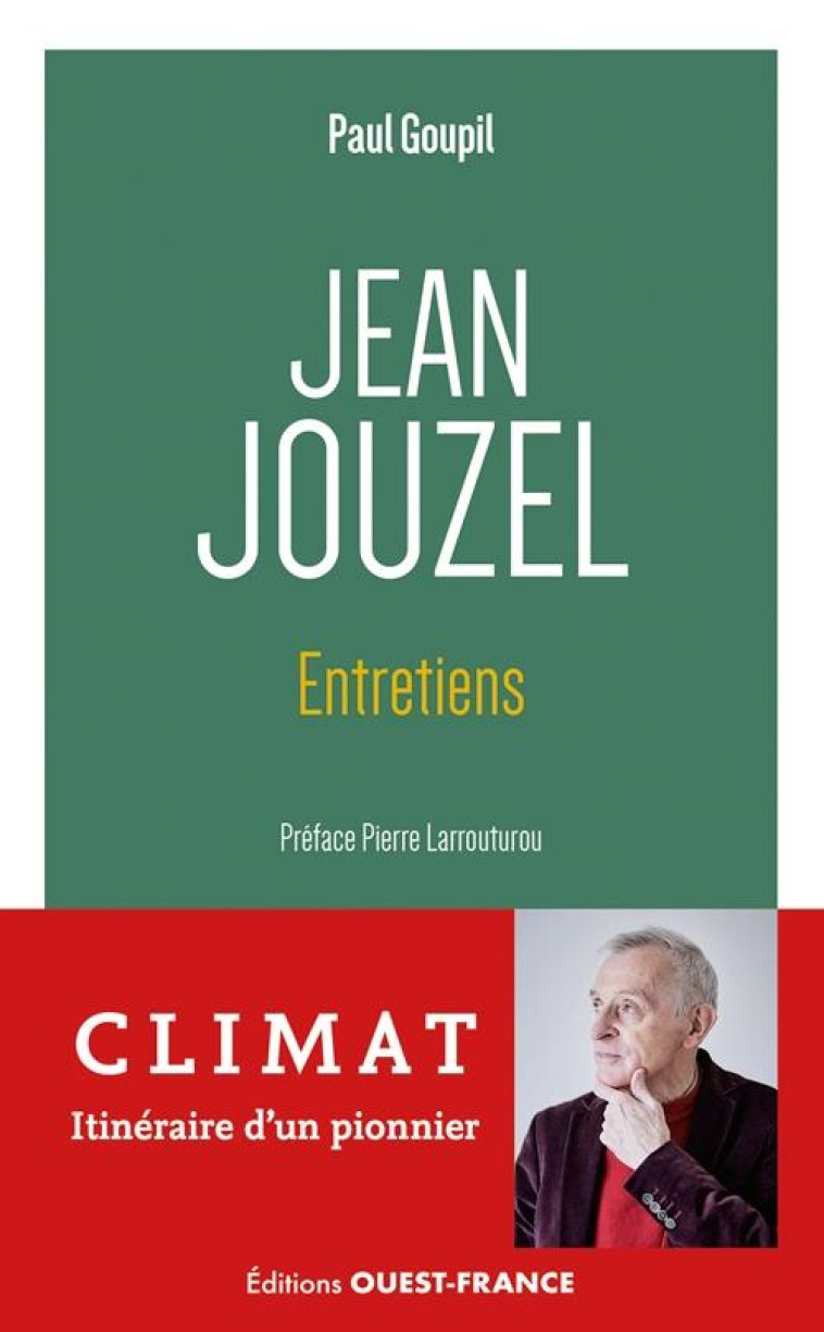 JEAN JOUZEL - ENTRETIENS - GOUPIL PAUL - OUEST FRANCE