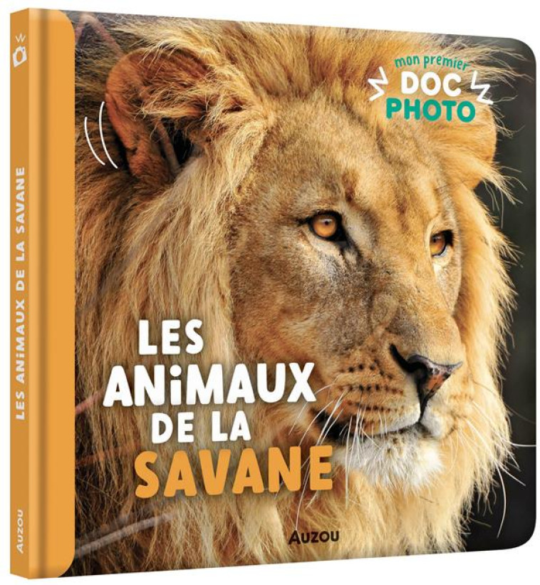 LES ANIMAUX DE LA SAVANE - COLLECTIF - PHILIPPE AUZOU