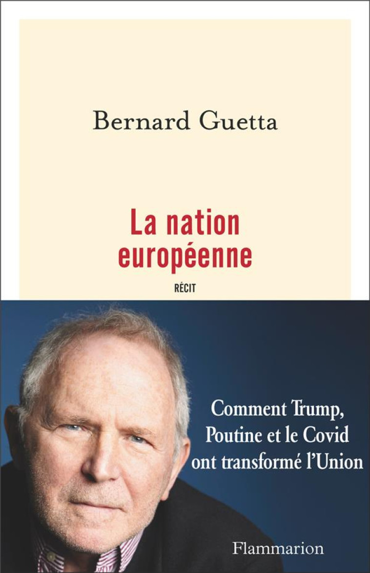 LA NATION EUROP?ENNE - GUETTA BERNARD - FLAMMARION