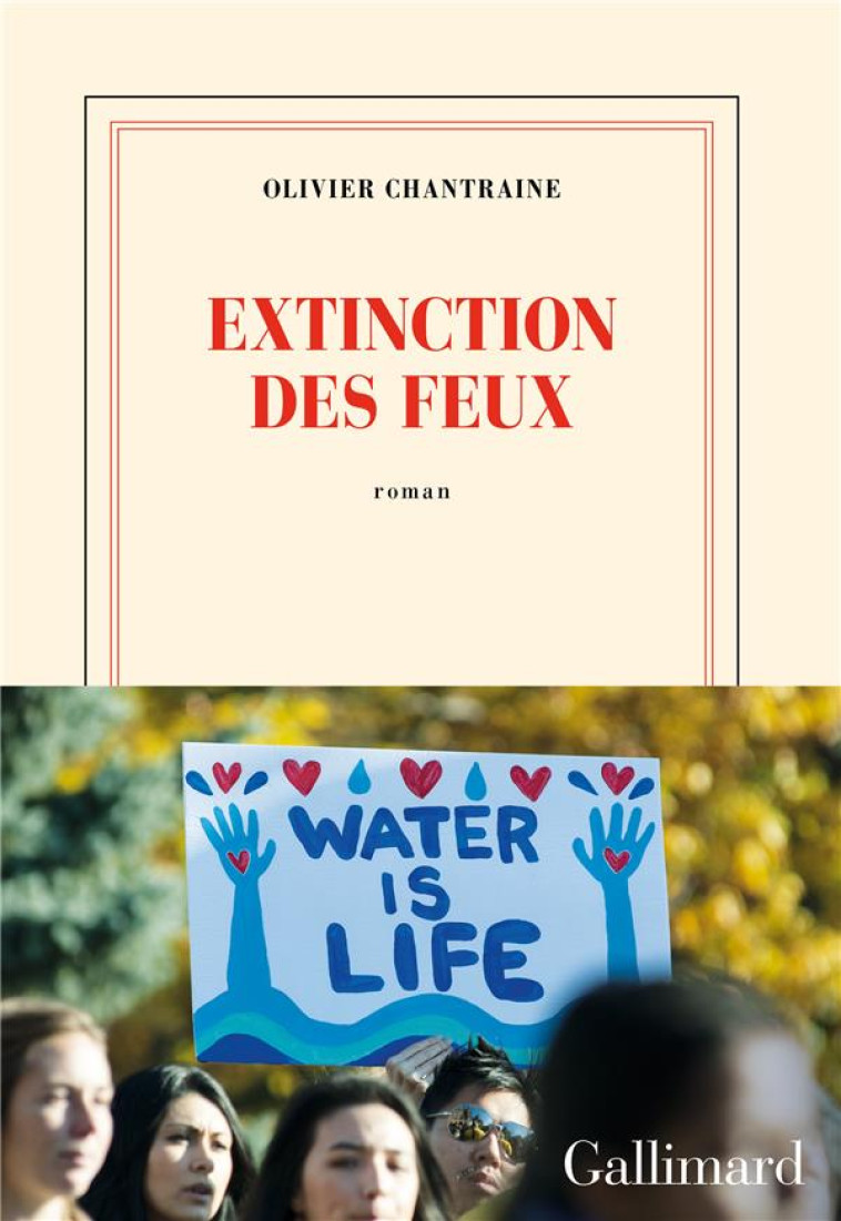 EXTINCTION DES FEUX (TP) - CHANTRAINE OLIVIER - GALLIMARD