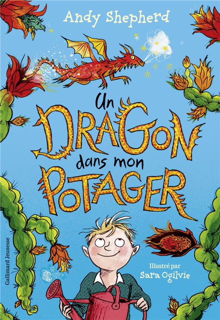 UN DRAGON DANS MON POTAGER - SHEPHERD/OGILVIE - GALLIMARD