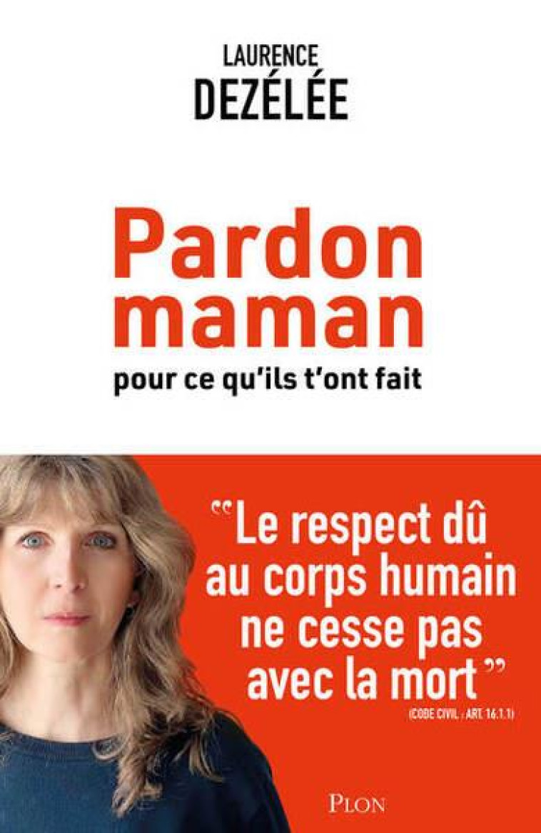 PARDON MAMAN POUR CE QU-ILS T-ONT FAIT - DEZELEE/LEGRAND - PLON