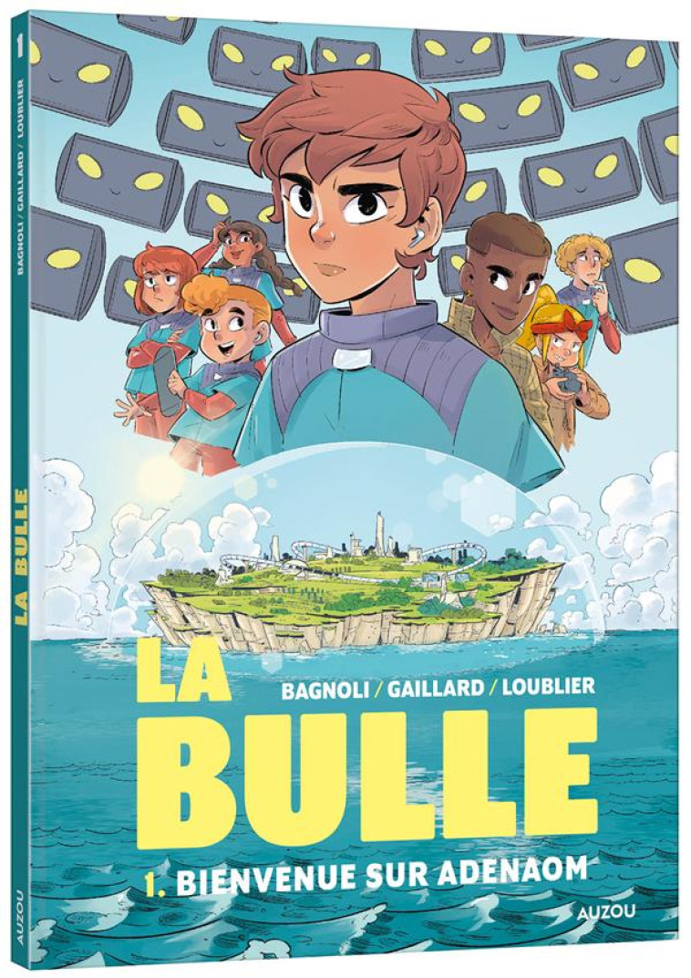 LA BULLE T1 - BAGNOLI/GAILLARD - PHILIPPE AUZOU