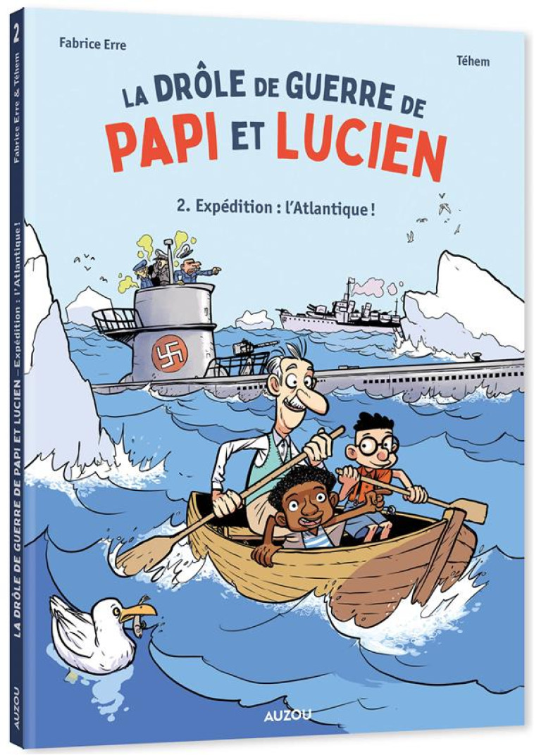 LA DROLE DE GUERRE DE PAPI ET LUCIEN T2 - ERRE/TEHEM - PHILIPPE AUZOU