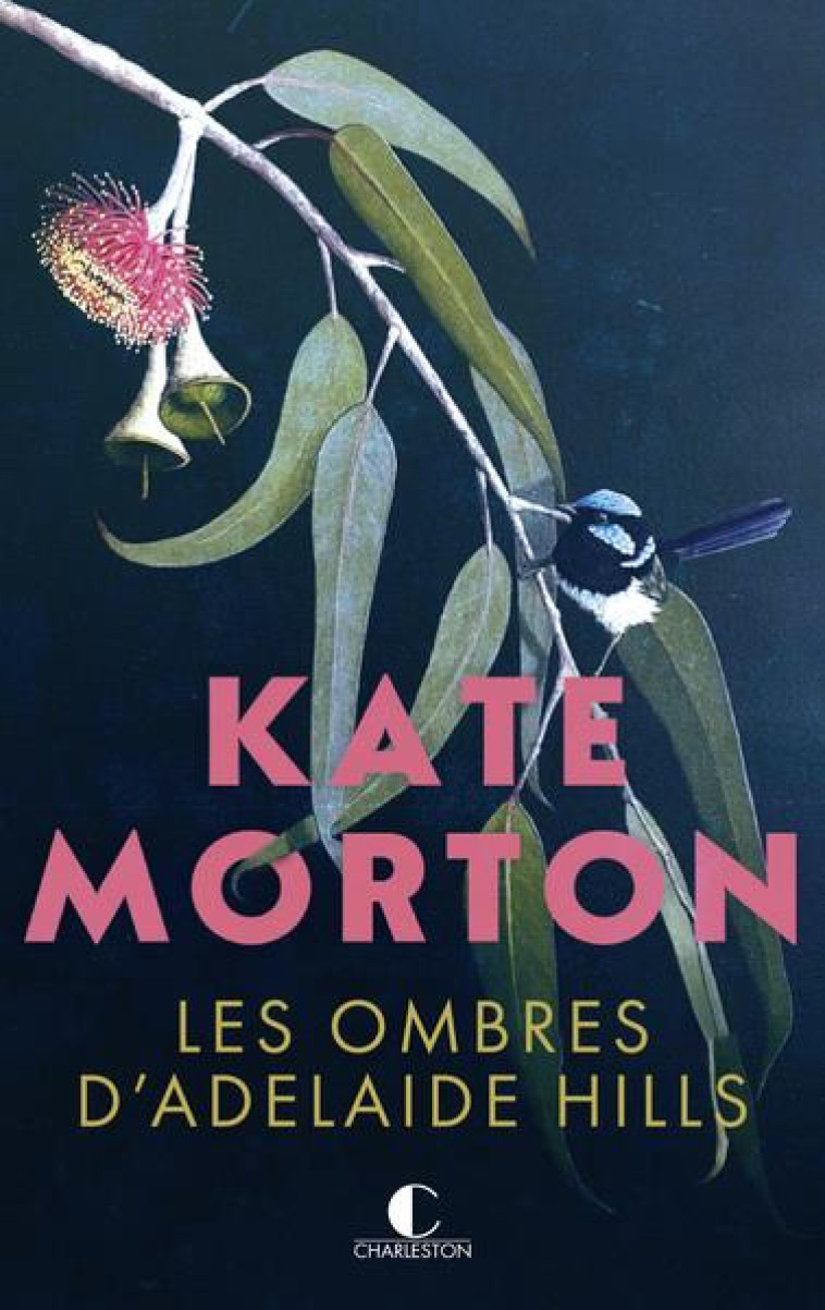 LES OMBRES D-ADELAIDE HILLS - MORTON KATE - CHARLESTON