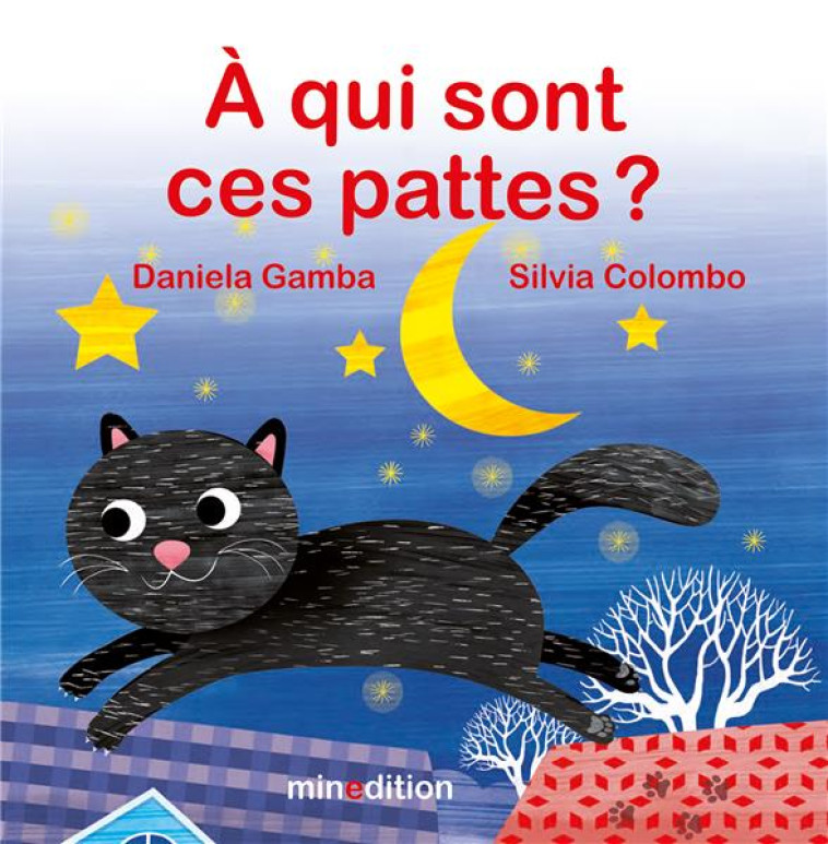 A QUI SONT CES PATTES ? - COLOMBO/GAMBA - MINEDITION