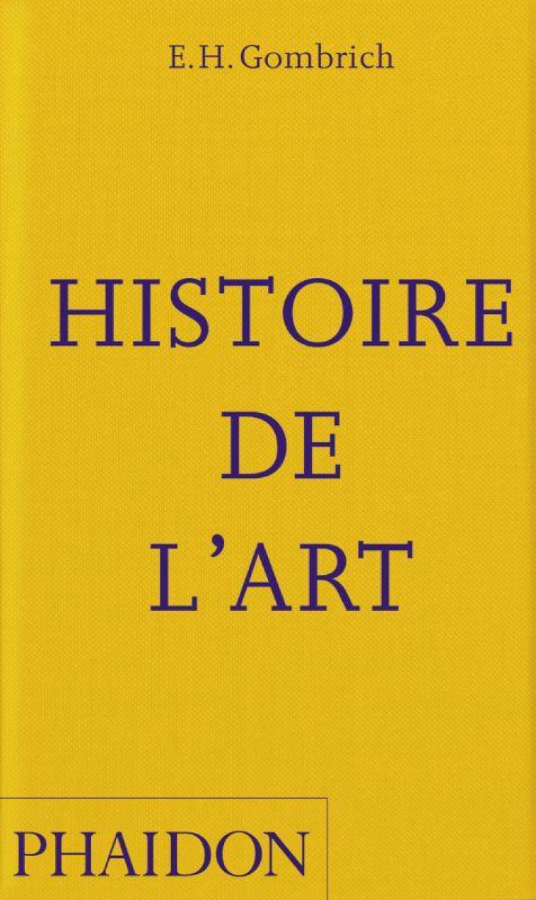 HISTOIRE DE L-ART - ILLUSTRATIONS, COULEUR - GOMBRICH ERNST - NC