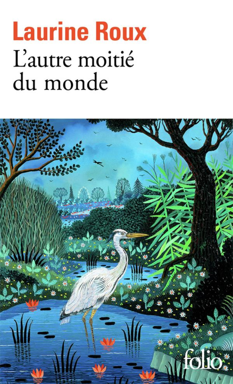 L-AUTRE MOITIE DU MONDE - ROUX LAURINE - GALLIMARD