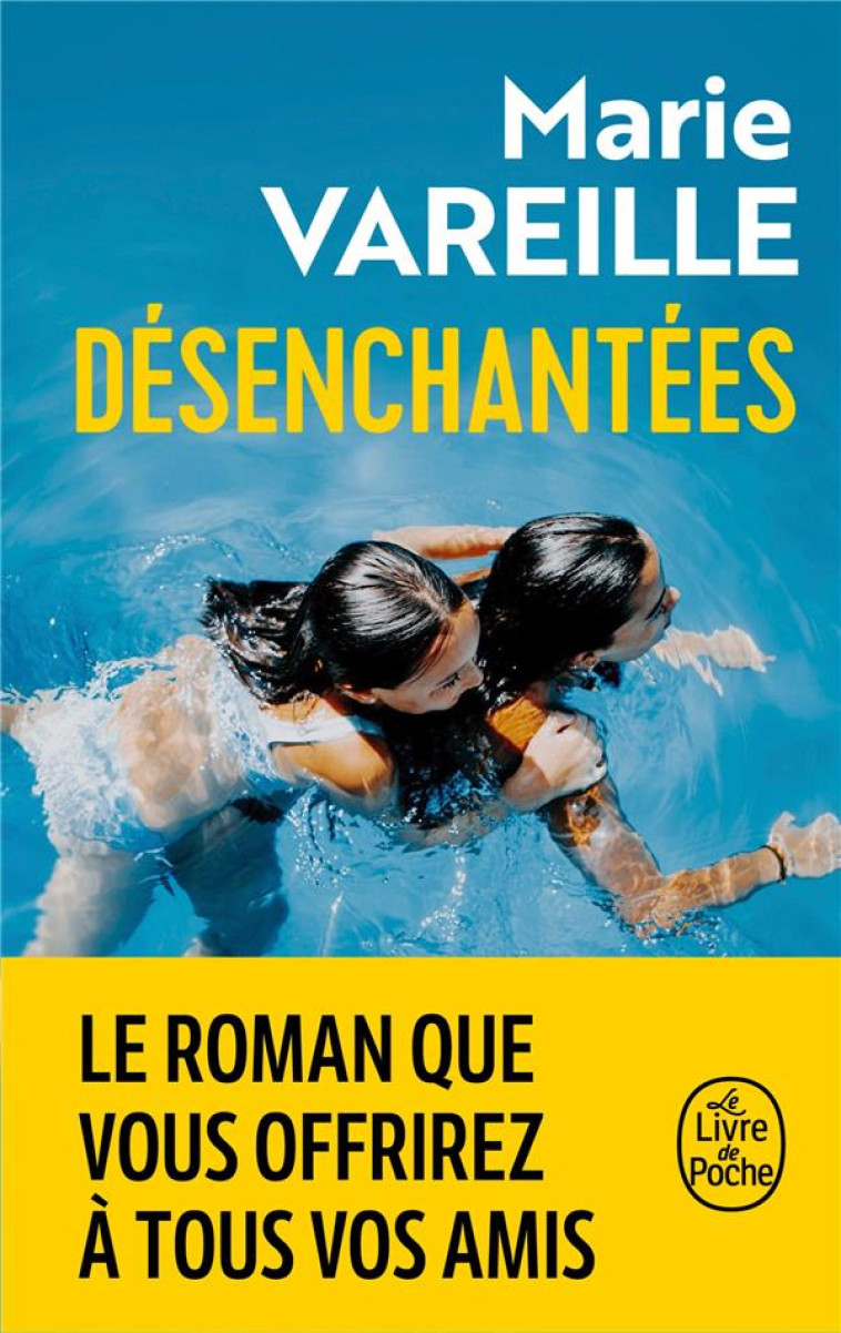 DESENCHANTEES - VAREILLE MARIE - LGF/Livre de Poche