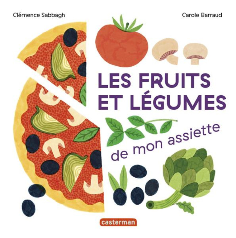 MES IMAGIERS TOUT-CARRES - LES FRUITS ET LEGUMES DE MON ASSIETTE - SABBAGH/BARRAUD - CASTERMAN