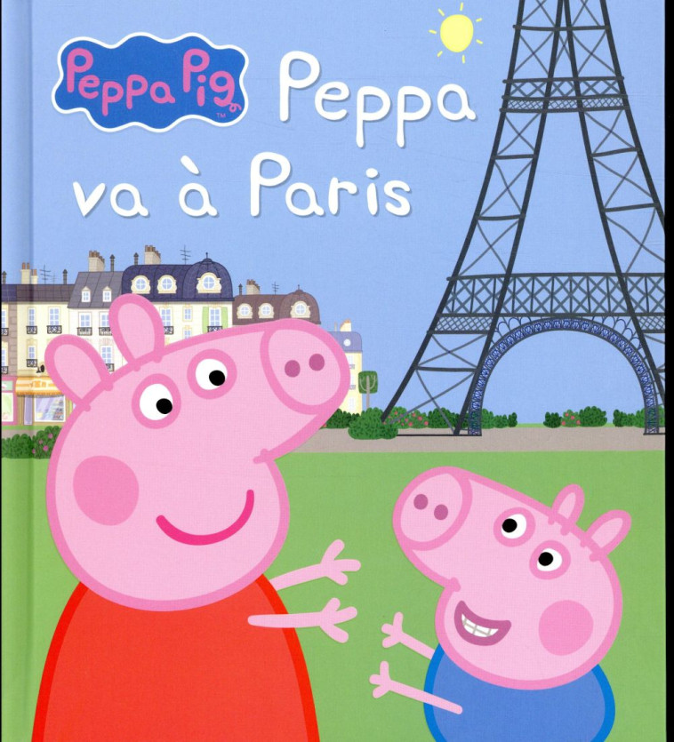 PEPPA PIG - PEPPA A PARIS - XXX - HACHETTE