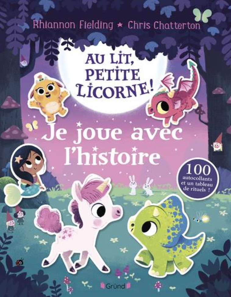 AU LIT, PETITE LICORNE ! - JE JOUE AVEC L HISTOIRE - FIELDING/CHATTERTON - GRUND