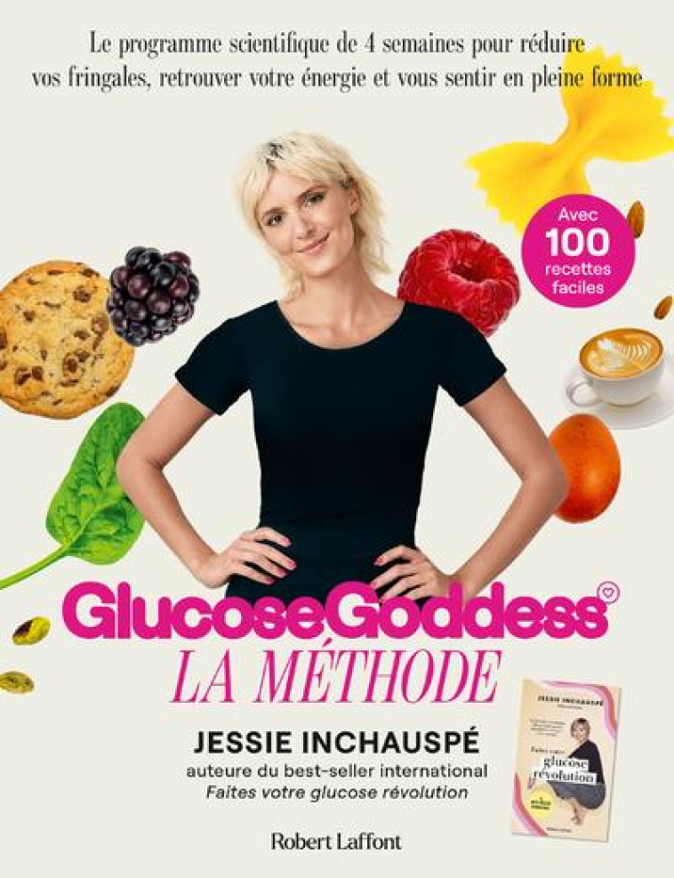 LA METHODE GLUCOSE GODDESS - INCHAUSPE JESSIE - ROBERT LAFFONT