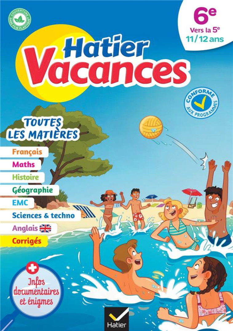 CAHIER DE VACANCES 2023 DE LA 6E VERS LA 5E - POUR REVISER SON ANNEE DANS TOUTES LES MATIERES - COLLARD/JAUFFRET - HATIER SCOLAIRE