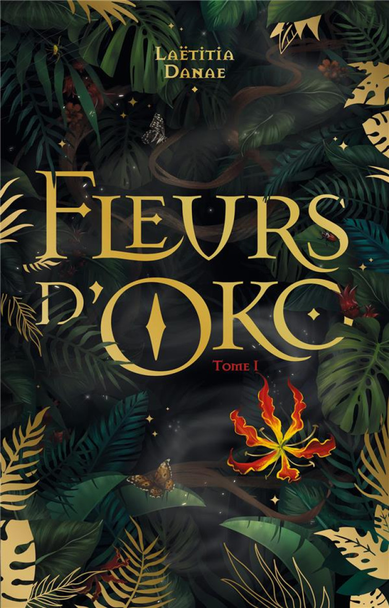 FLEURS D-OKO - TOME 1 - DANAE LAETITIA - HACHETTE