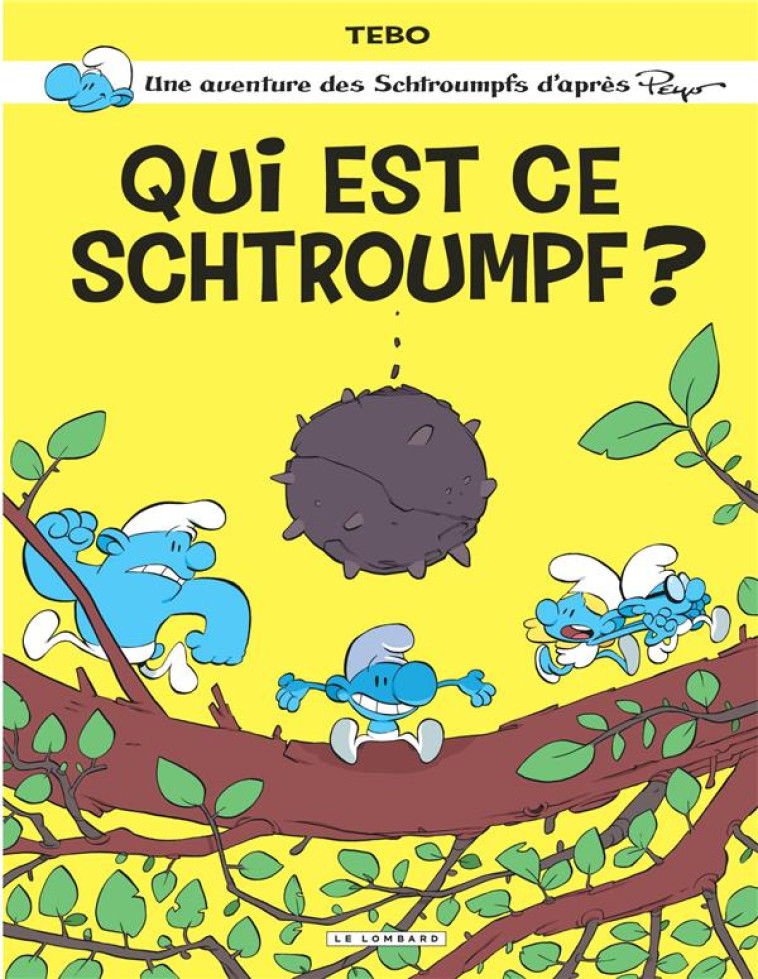 QUI EST CE SCHTROUMPF ? - TEBO - LOMBARD