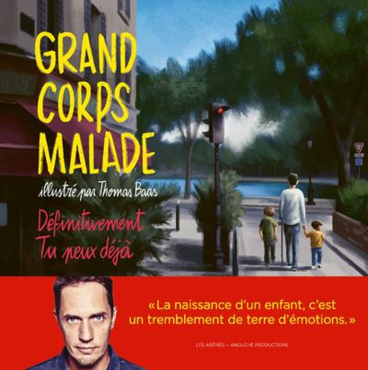 D?FINITIVEMENT TU PEUX D?J? - GRAND CORPS MALADE - ARENES