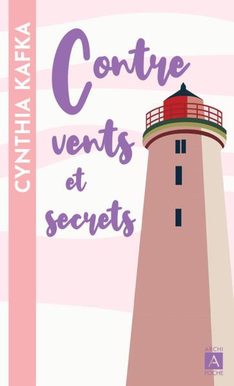 CONTRE VENTS ET SECRETS - KAFKA CYNTHIA - ARCHIPOCHE