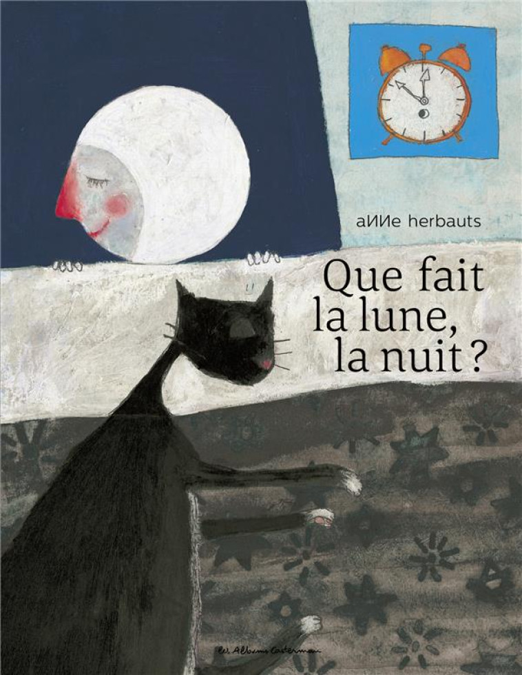 QUE FAIT LA LUNE, LA NUIT ? - HERBAUTS ANNE - CASTERMAN