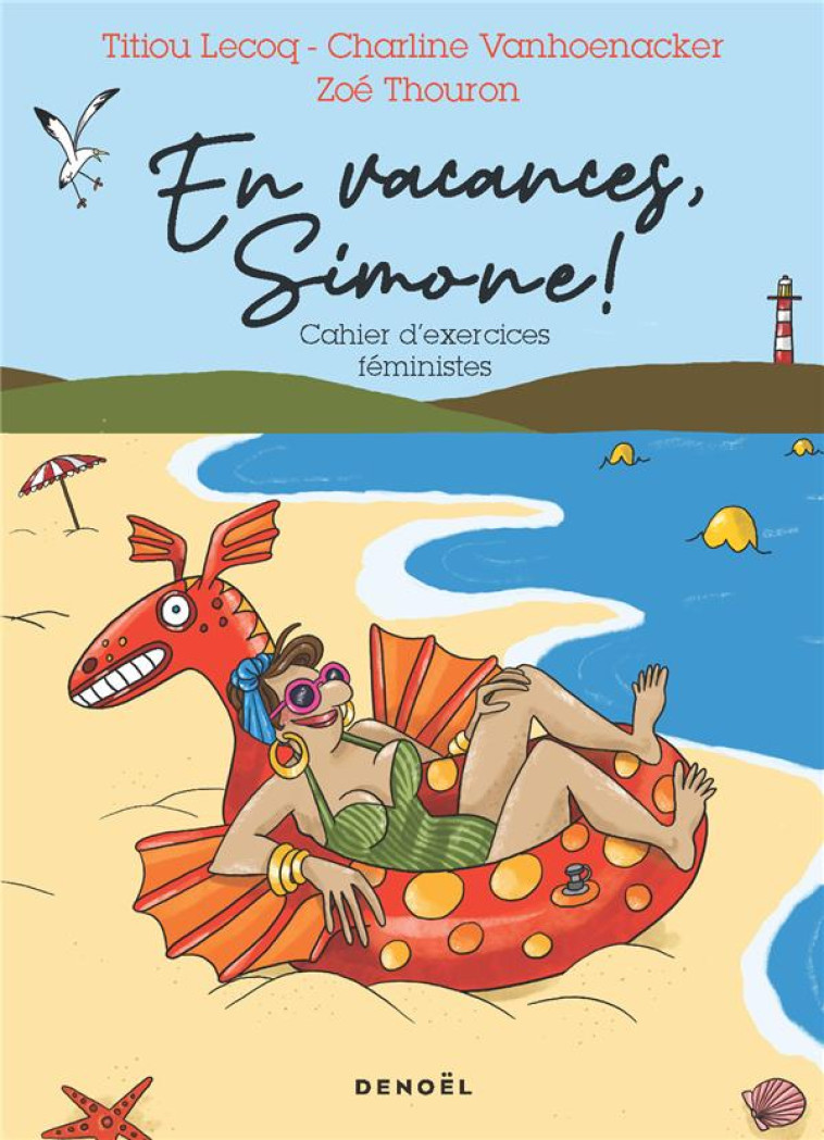 CAHIER DE VACANCES FEMINISTE - VANHOENACKER/THOURON - CERF